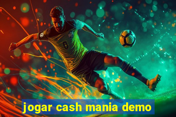 jogar cash mania demo